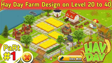 Hay Day Farm Design On Level 20 To 40 Part 1 Farm Decoration Temct