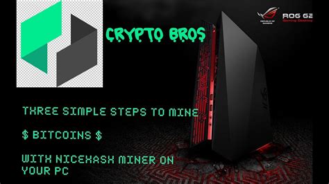In this article we help you to choose a mining rig, a software and a bitcoin wallet. HOW TO MINE BITCOIN ON YOUR HOME PC WITH JUST 3 STEPS ...