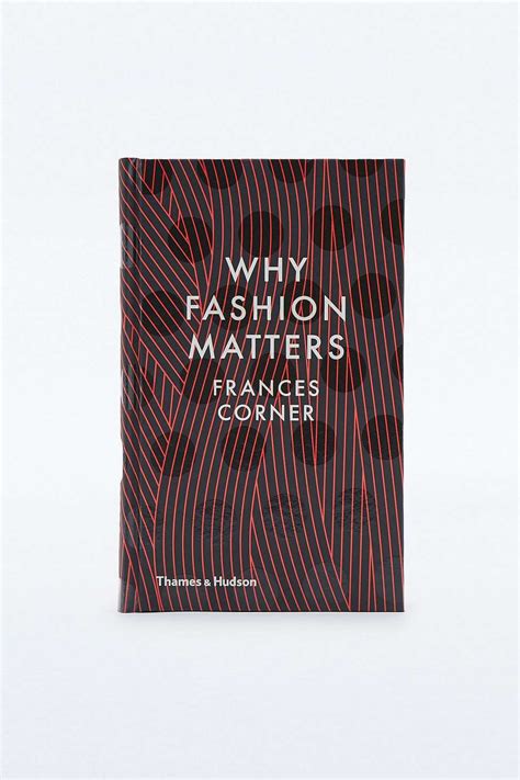 Why Fashion Matters Books London College Of Fashion Urban Outfitters