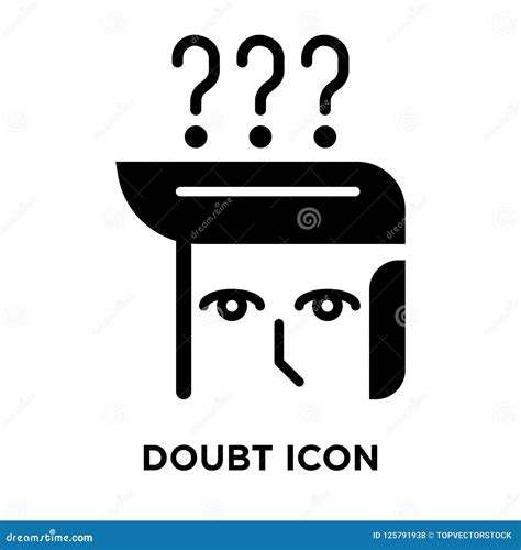 Doubt Icon Vector Isolated On White Background Logo Concept Of Stock