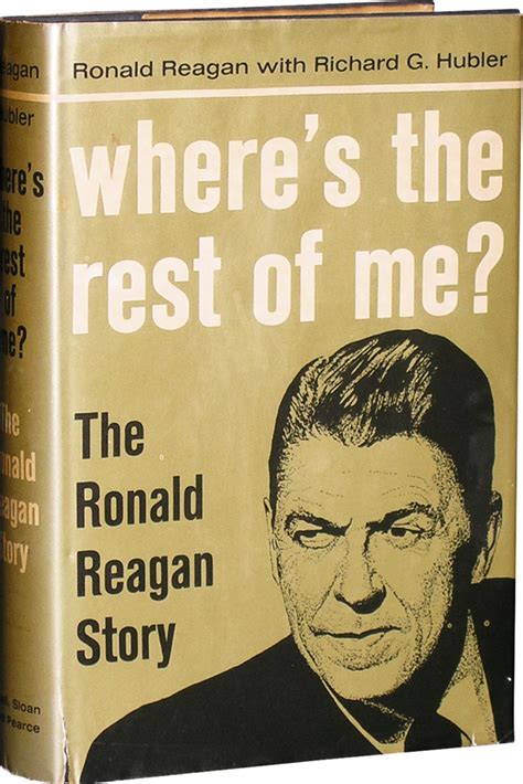 Wheres The Rest Of Me The Ronald Reagan Story Ronald Reagan Richard G Hubler Third Printing