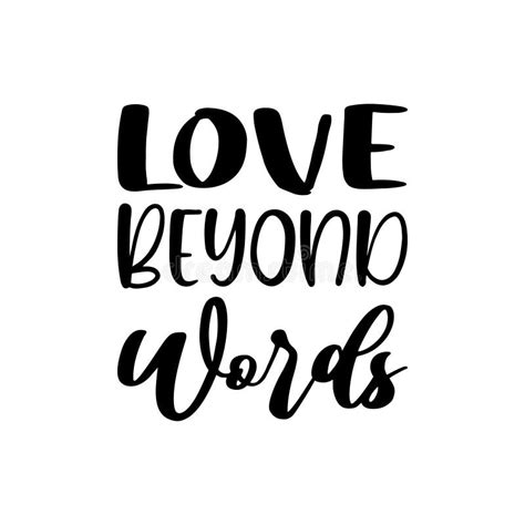 Love Beyond Words Black Letter Quote Stock Vector Illustration Of