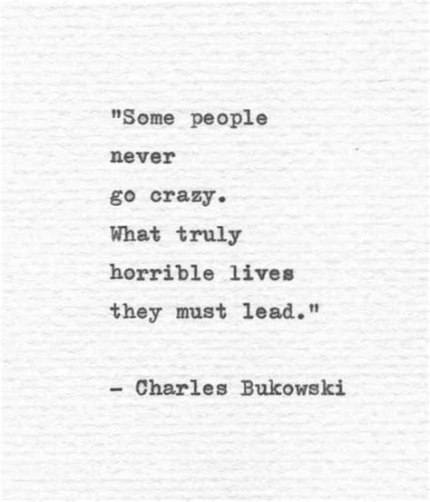 Charles Bukowski Hand Typed Poetry Quote Some People Never Go Crazy