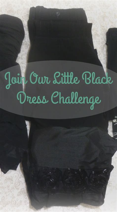 Were Starting Up Our Little Black Dress Challenge Again Join Us And