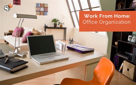 Work From Home Office Organization Smartly Organized