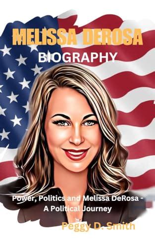 Melissa Derosa Biography Power Politics And Melissa Derosa A
