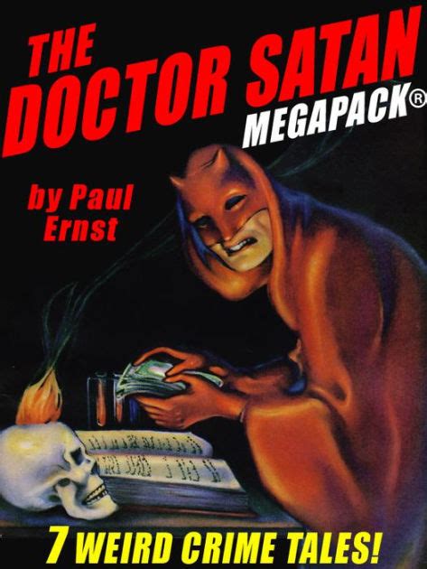 The Doctor Satan Megapack® The Complete Series From Weird Tales By Paul Ernst Ebook Barnes