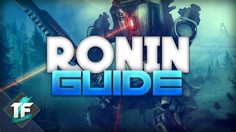 Titanfall 2 Ronin Guide Youtube