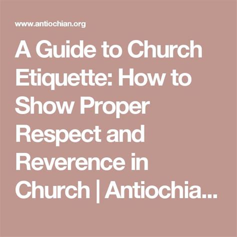 A Guide To Church Etiquette How To Show Proper Respect And Reverence