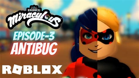 Roblox Miraculous Quest Of Ladybug And Cat Noir Role Play Episode 3