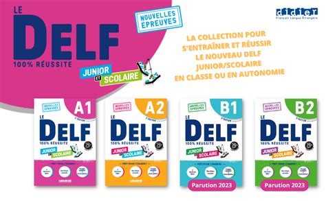 Le Delf B1 Junior Et Scolaire 100 Réussite édition 2022 2023 Livre