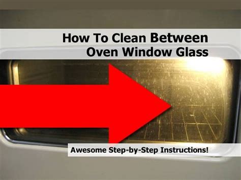How To Clean Between Oven Window Glass