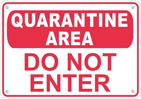Quarantine Area Warning Safety Sign Caution 10 X 7 Aluminum Complian