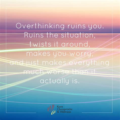 🤔 Overthinking Ruins You 💭 Ruins The Situation Twists It Around