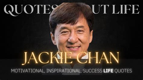 Jackie Chan Quotes That Will Inspire You Famous Celebrity Quotes