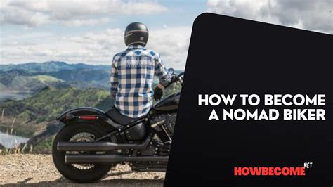 How To Become A Nomad Biker
