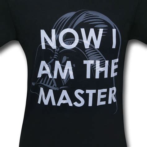 Star Wars Vader I Am The Master T Shirt