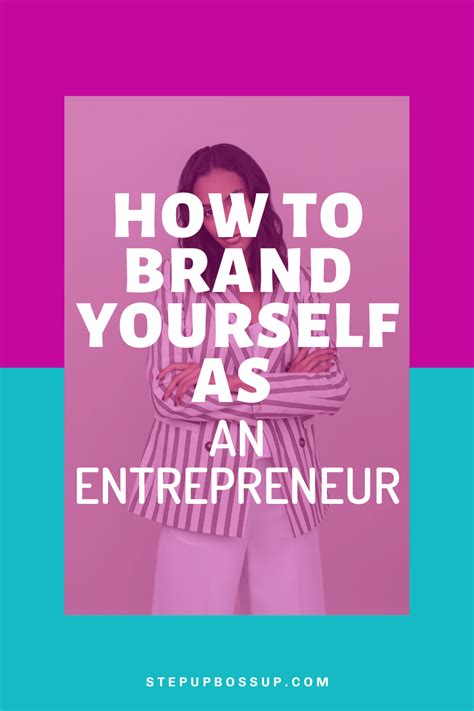 How To Brand Yourself As An Entrepreneur Step Up Boss Up Society