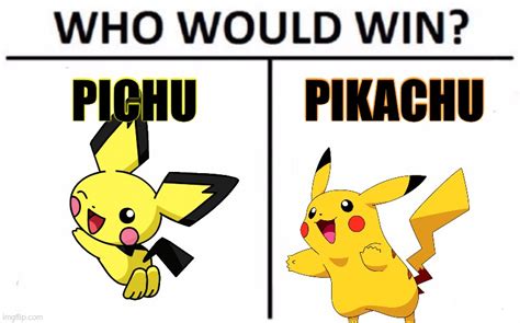 Pichu Is The Baby Version Of Pikachu Imgflip