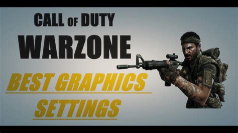Call Of Duty Warzone Best Graphics Settings Youtube