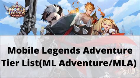 Liste Des Niveaux De Mobile Legends Adventure 2022 Les Meilleurs Héros