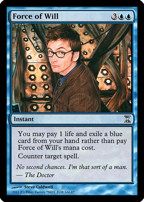 The gathering, including card images, the mana symbols, and oracle text, is copyright wizards of the. Force of Will Proxy - The Doctor | Magic cards, Magic art, Magic the gathering