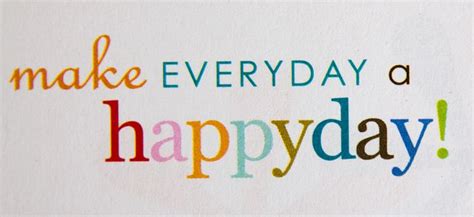 All About Katie Make Everyday A Happy Day Cover Pics For Facebook
