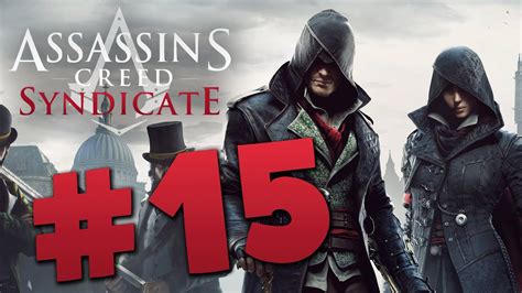 Let S Play Assassin S Creed Syndicate 15 HD XBOXONE YouTube