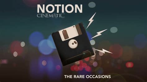 The Rare Occasions Notion Cinematic Youtube