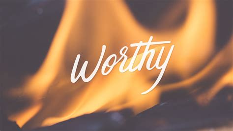 God Is Worthy Sanctifying Disciplines Worship And Prayer