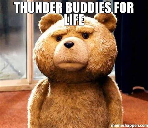 Thunder Buddies For Life Meme Memeshappen