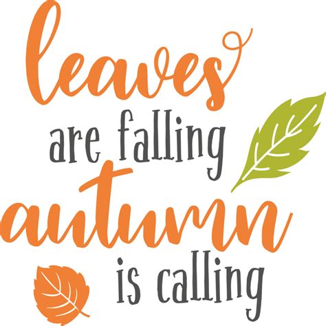 Leaves Are Falling Autumn Is Calling 11198996 Png