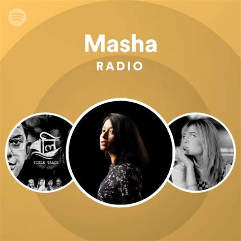Masha Radio Playlist By Spotify Spotify