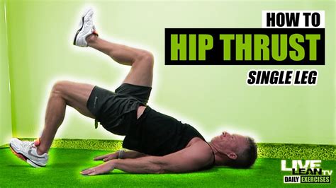 How To Do A Single Leg Hip Thrust Exercise Demonstration Video And