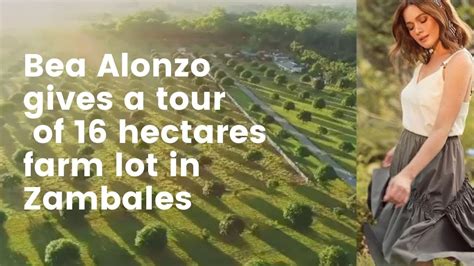 Check spelling or type a new query. Bea Alonzo gives a tour of 16-hectare farm lot in Zambales ...