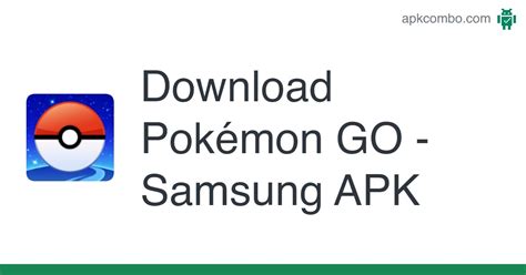 Pokémon Go Samsung Apk Android Game Free Download