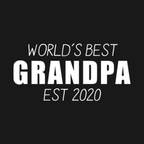 Worlds Best Grandpa Grandpa T Shirt Teepublic