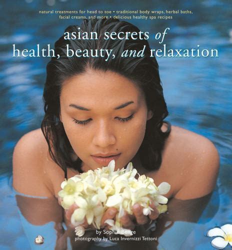 Asian Secrets Of Health Beauty And Relaxation By Sophie Benge Trade Paperback For Sale
