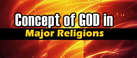 Concept Of God In Major Religions Video The Choice