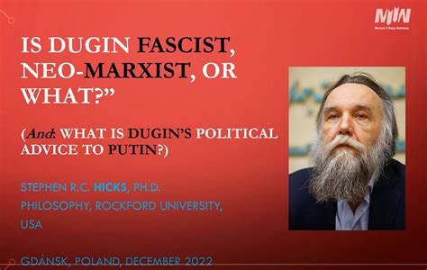 Is Alexander Dugin Fascist Neo Marxist Or What — Professor Hicks