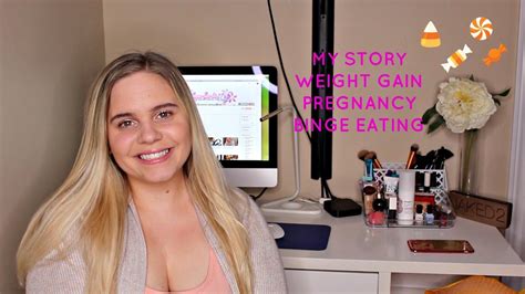 My Story Weight Gainbinge Eatingpregnancy Youtube