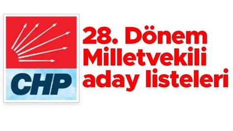 Chp Milletvekili Aday Listesi Belli Oldu New G Kt Rk Dergisi