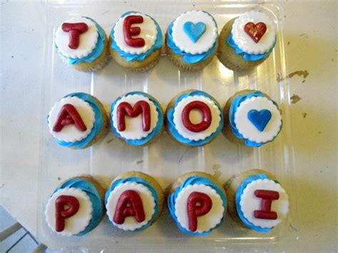 Te Amo Papi Cupcakes By Pnjlover On Deviantart