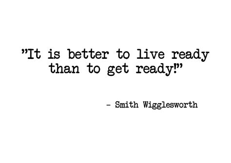 Its Better To Live Ready Smith Wigglesworth Etsy