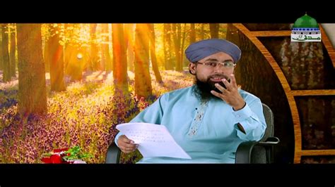 Adab E Zindagi Ep 17 Guftagu Ke Adaab Maulana Yousuf Madani