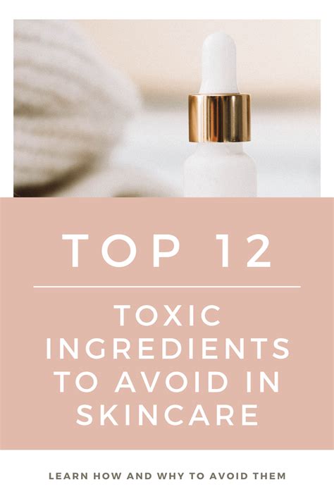 Top 12 Toxic Skin Care Ingredients To Avoid How To Avoid In 2020
