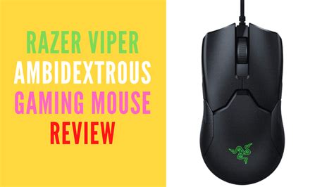 Razer Viper Ultralight Ambidextrous Wired Gaming Mouse Review 2021