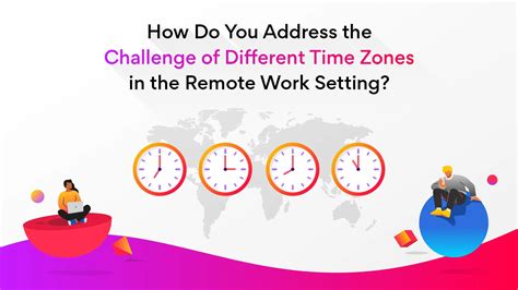 How To Address Different Time Zone Challenges In Remote Work Setting