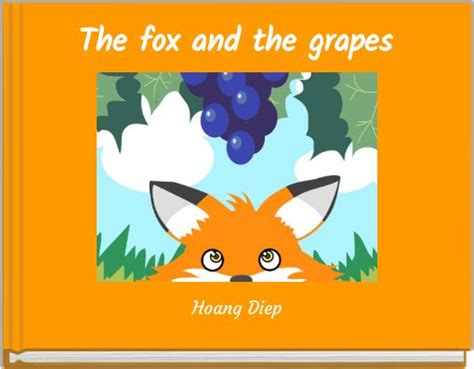 The Fox And The Grapes Free Stories Online Create Books For Kids
