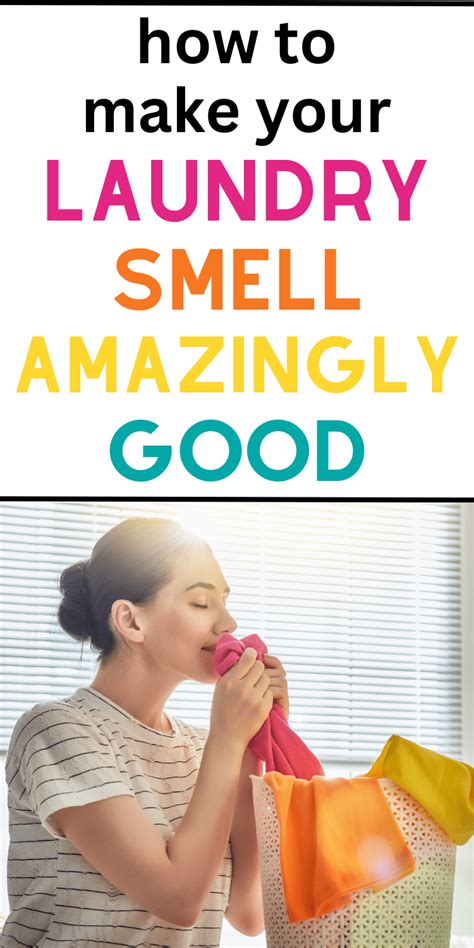 How To Make Your Clothes Smell Really Good